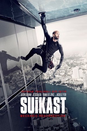 Suikast | Mechanic: Resurrection 2016