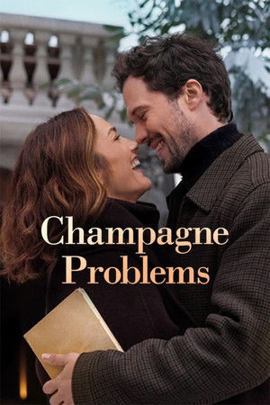 Şampanya Yüzünden | Champagne Problems 2025