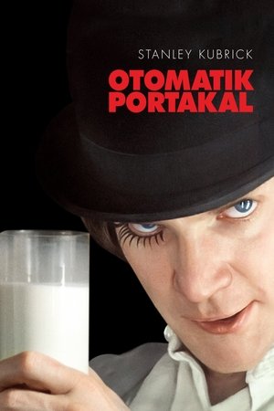 Otomatik Portakal | A Clockwork Orange 1971