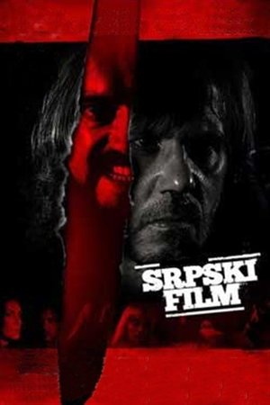 Bir Sırp Filmi | A Serbian Film 2010 (Kesilmemiş Sürüm)