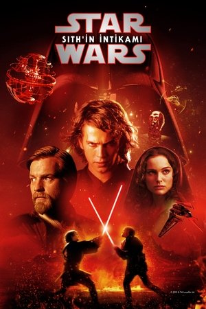 Yıldız Savaşları: Bölüm III - Sith'in İntikamı | Star Wars: Episode III - Revenge of the Sith 2005