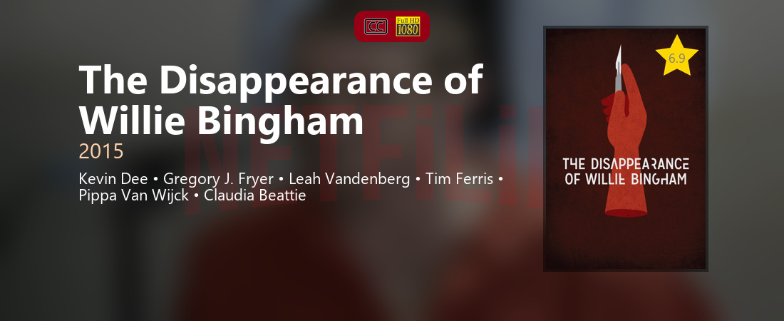 The Disappearance of Willie Bingham 2015